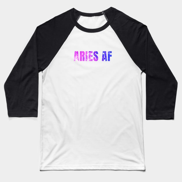 Aries AF / Funny Aries Shirt / Star Sign Zodiac Gift / Horoscope Astrology Gift / Birth Sign Shirt Baseball T-Shirt by MeowtakuShop